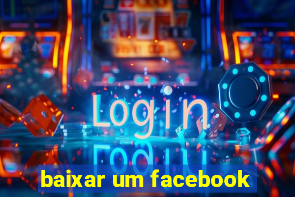 baixar um facebook